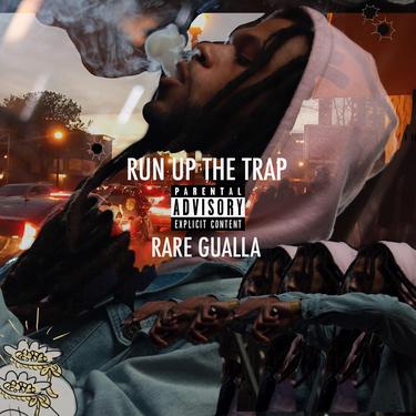 Run Up the Trap 歌词 Rare Gualla的歌曲 下载 汽水音乐