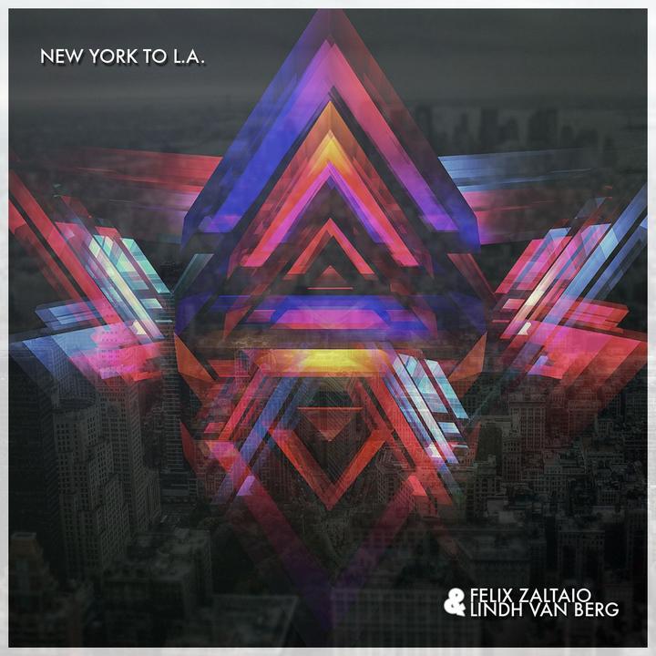 New York To L.a. (pete Lexington Remix) 歌词 Felix Zaltaio   Lindh Van 