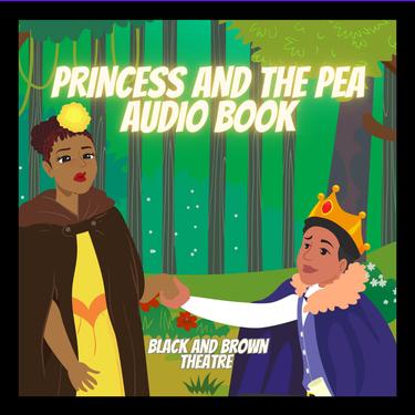 Princess And The Pea Story Time_歌词_Black And Brown Theatre的歌曲_下载-汽水音乐