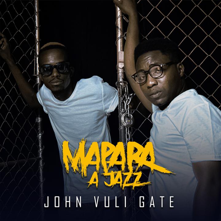 John Vuli Gate (feat. Ntosh Gazi & Colano)_歌词_Mapara A Jazz / Colano ...