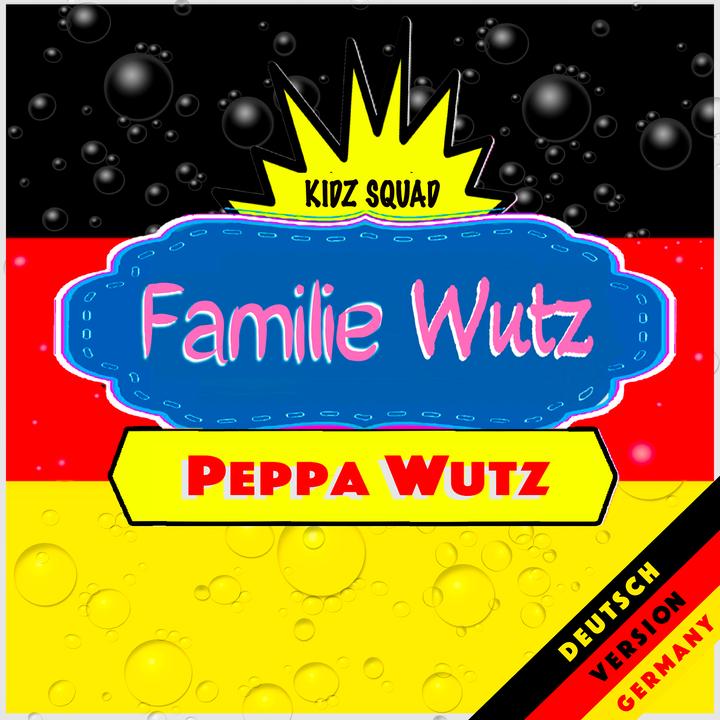 Zuglied (Peppa Wutz Train Song) [Deutsche Coverversion]_歌词_Familie Wutz